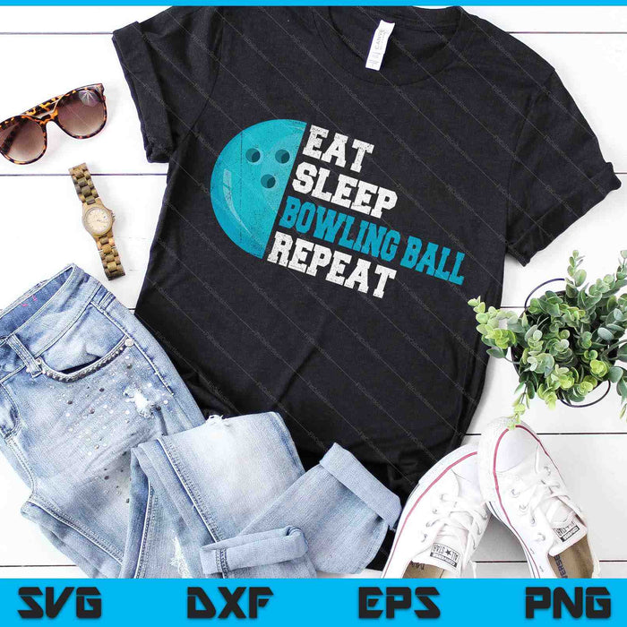 Eat Sleep Bowling Ball Repeat SVG PNG Digital Cutting Files