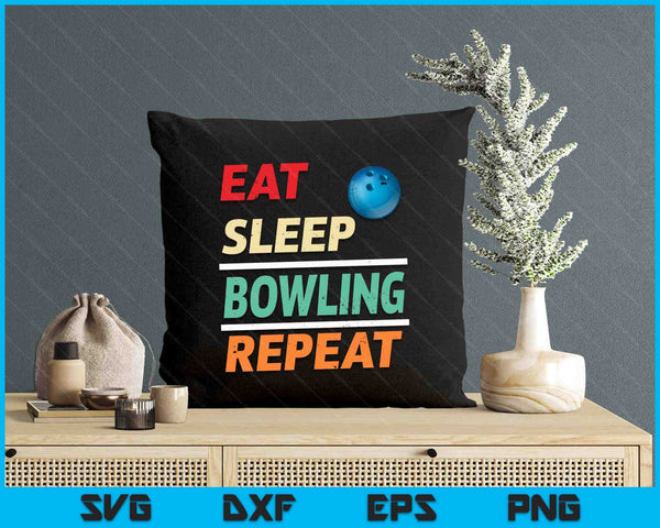 Eat Sleep Bowling Repeat Sports Lover SVG PNG Digital Printable Files