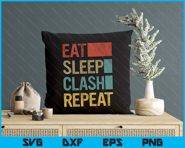 Eat Sleep Clash Repeat Vintage Gaming Clan Retro Clash SVG PNG Digital Printable Files