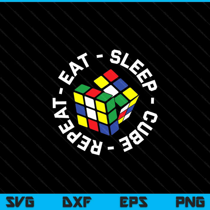 Eat Sleep Cube Repetir cubos divertidos Puzzle Speed ​​Cuber SVG PNG Archivos de corte digital