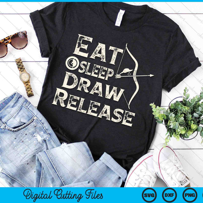 Eat Sleep Draw Release Archery Bow SVG PNG Digital Printable Files