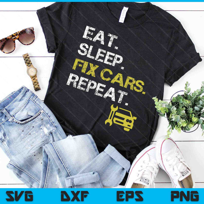 Eat Sleep Fix Cars Repeat Auto Mechanic Gift SVG PNG Digital Cutting Files