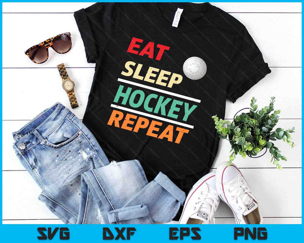 Eat Sleep Hockey Repeat Sports Lover SVG PNG Digital Printable Files