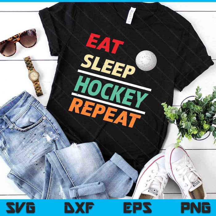 Eat Sleep Hockey Repeat Sports Lover SVG PNG Digital Printable Files