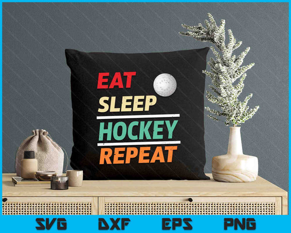 Eat Sleep Hockey Repeat Sports Lover SVG PNG Digital Printable Files
