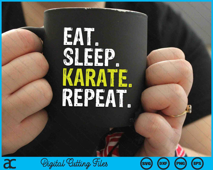 Eat Sleep Karate Repeat SVG PNG Digital Cutting Files