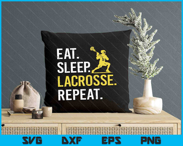 Eat Sleep Lacrosse Repeat Sports Team Gifts Men Fathers Day SVG PNG Digital Printable Files