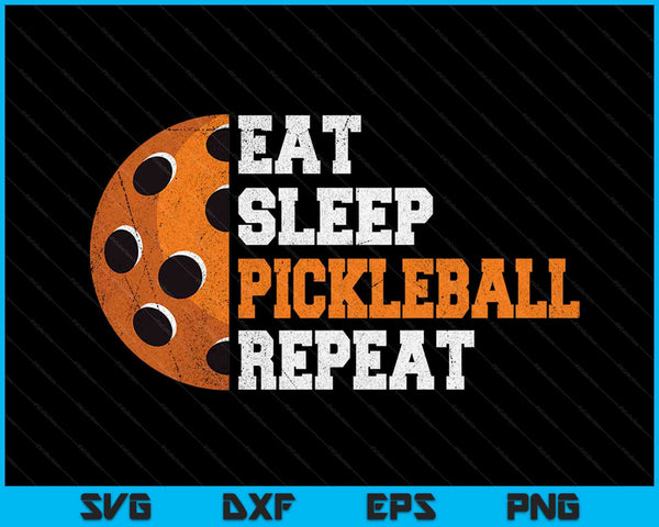 Eat sleep pickleball repeat SVG cut file