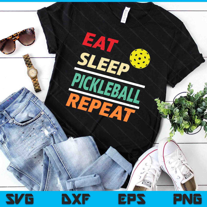 Eat Sleep Pickleball Repeat Sports Lover SVG PNG Digital Printable Files