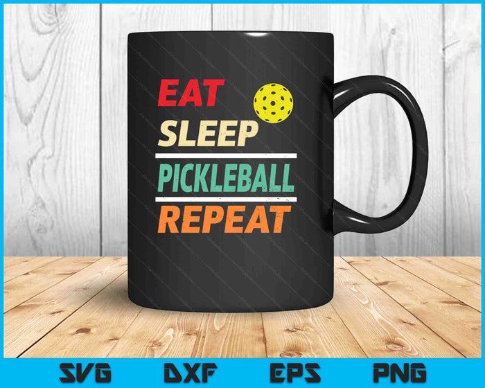 Eat Sleep Pickleball Repeat Sports Lover SVG PNG Digital Printable Files
