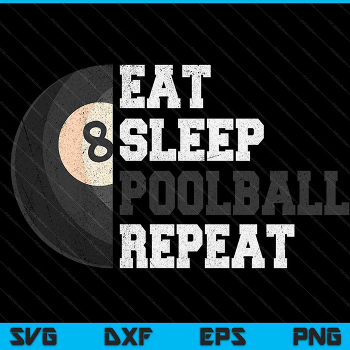 Eat sleep pool ball repeat SVG cut file