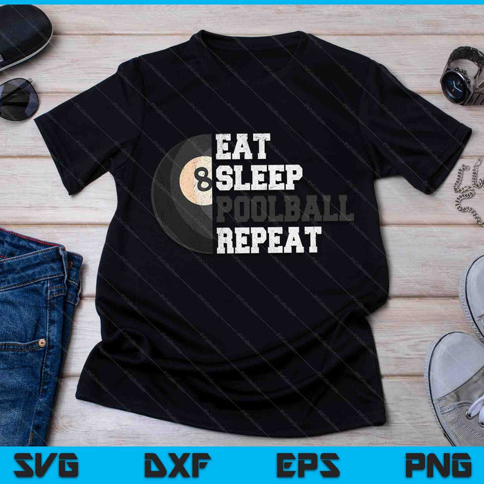 Eat Sleep Pool ball Repeat SVG PNG Digital Cutting Files