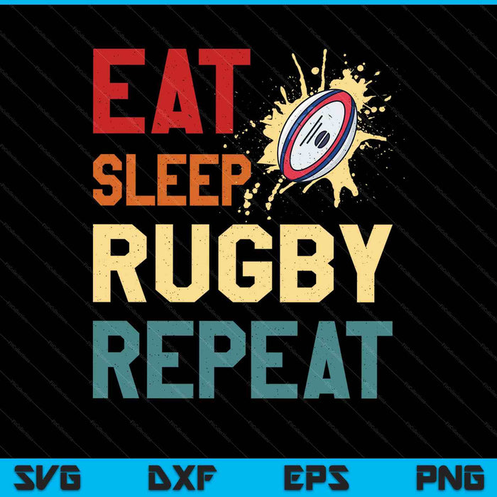 Eat sleep Rugby repeat for sports player SVG cut file