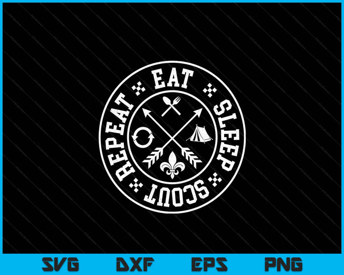 Eat Sleep Scout Repeat Funny Outdoor Camping Nature SVG PNG Digital Printable Files