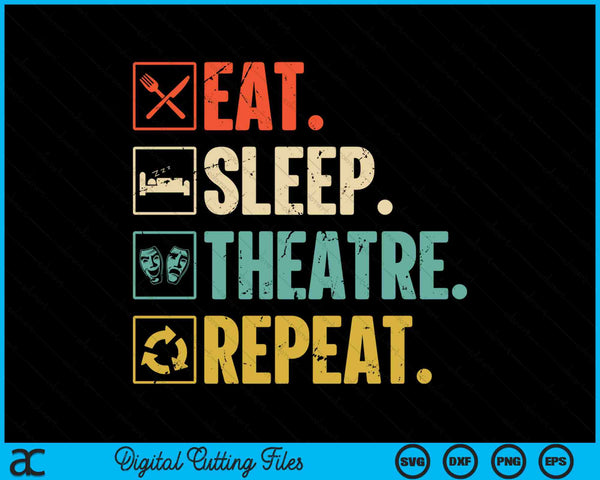 Eet slaap theater herhaal acteur theater SVG PNG digitale snijbestanden
