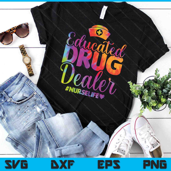 Educated Drug Dealer Nurse Life Funny Nurse Heart Beat SVG PNG Digital Cutting File