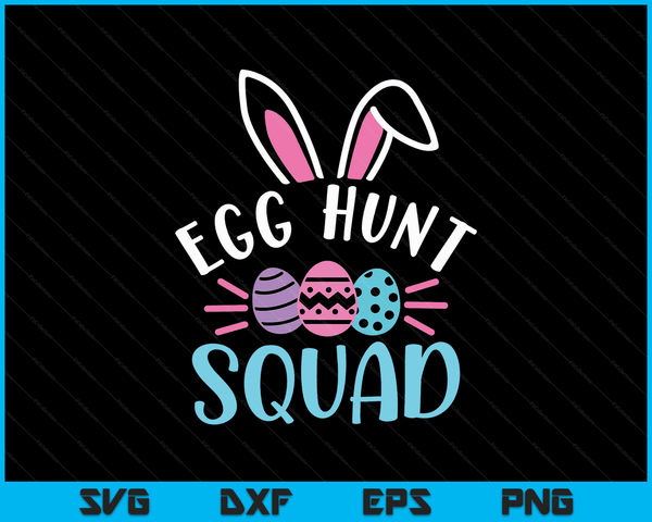 Egg Hunt Squad Shirt Jachtseizoen Grappige Paasdag SVG PNG Digitale Snijbestanden