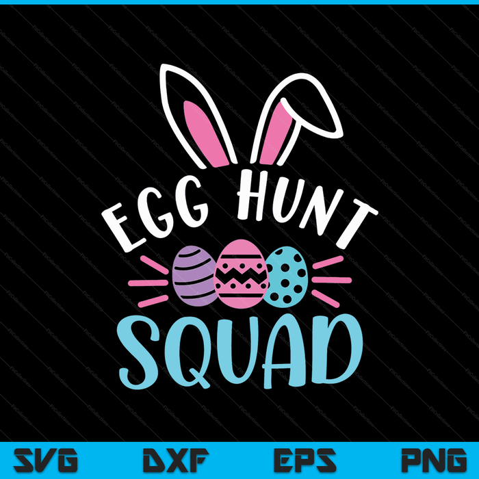 Egg hunt squad hunting season Easter day SVG cut file