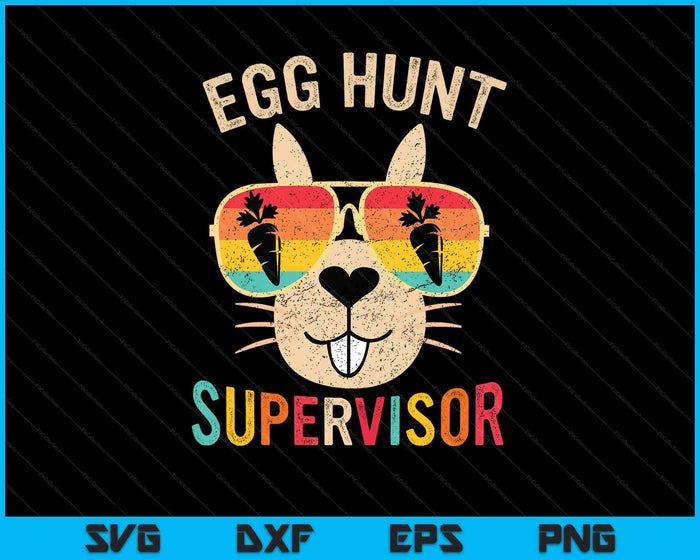 Egg Hunt Supervisor Retro Egg Hunting Party Mom Dad Easter SVG PNG Digital Printable Files