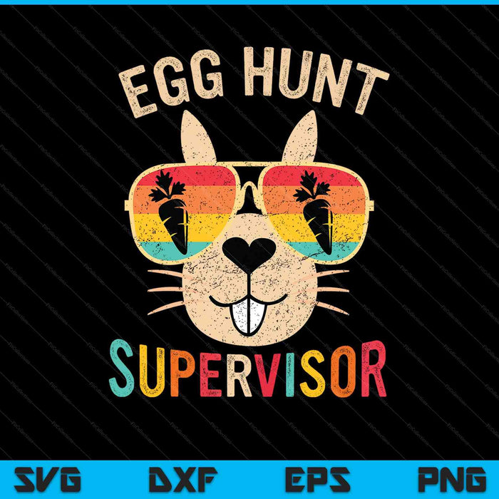 Egg hunt supervisor retro egg hunting party mom dad Easter SVG cut file