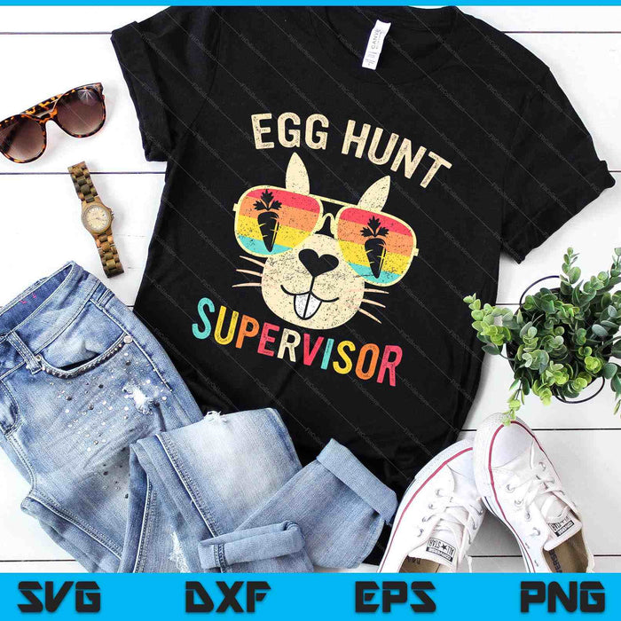 Egg Hunt Supervisor Retro Egg Hunting Party Mom Dad Easter SVG PNG Digital Printable Files