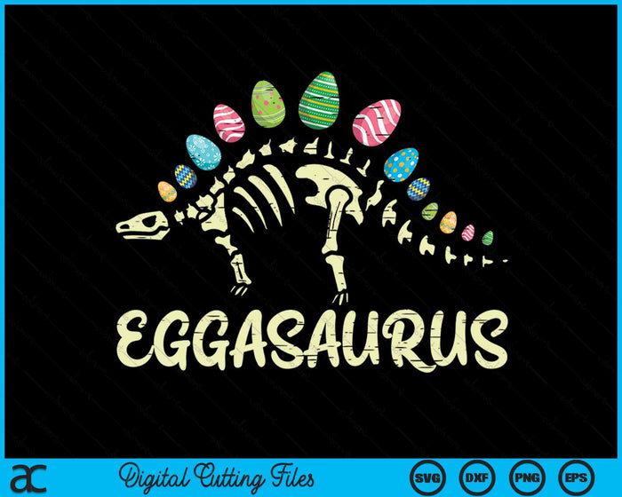 Eggasaurus Easter Stegosaurus Dinosaur SVG PNG Digital Printable Files