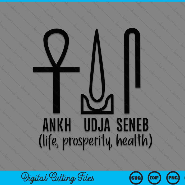 Egyptian magick ankh, udja, seneb life prosperity health SVG cut file