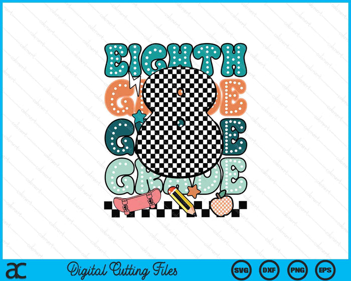 Eighth Grade Back To School For Boys SVG PNG Digital Printable Files