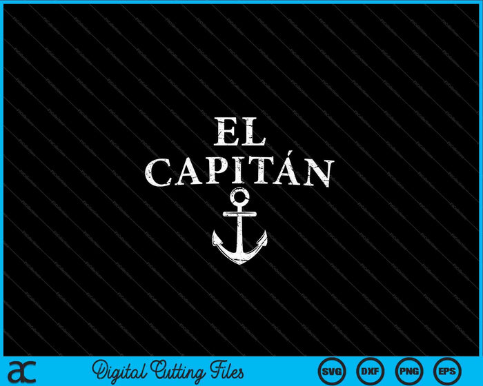El Capitan Kapitein Anker Boot & Zeil SVG PNG Snijden afdrukbare bestanden