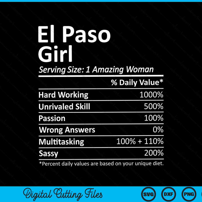 El Paso Girl TX Texas Funny City Home Roots SVG PNG Cortando archivos imprimibles