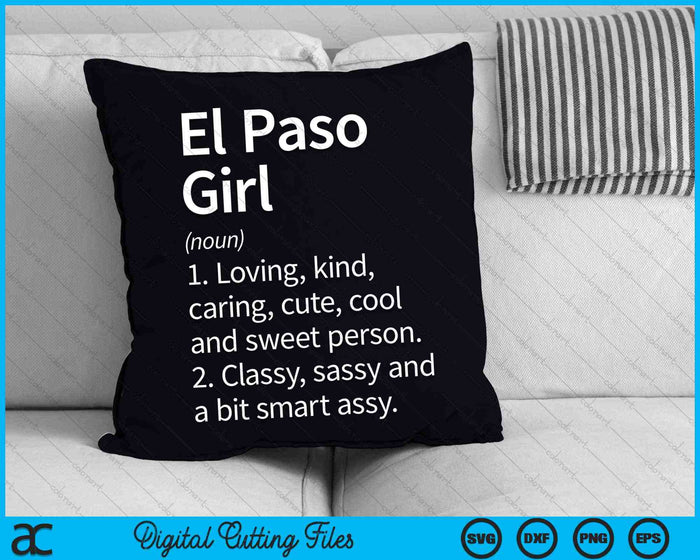 El Paso Girl TX Texas Home Roots SVG PNG Archivos de corte digital