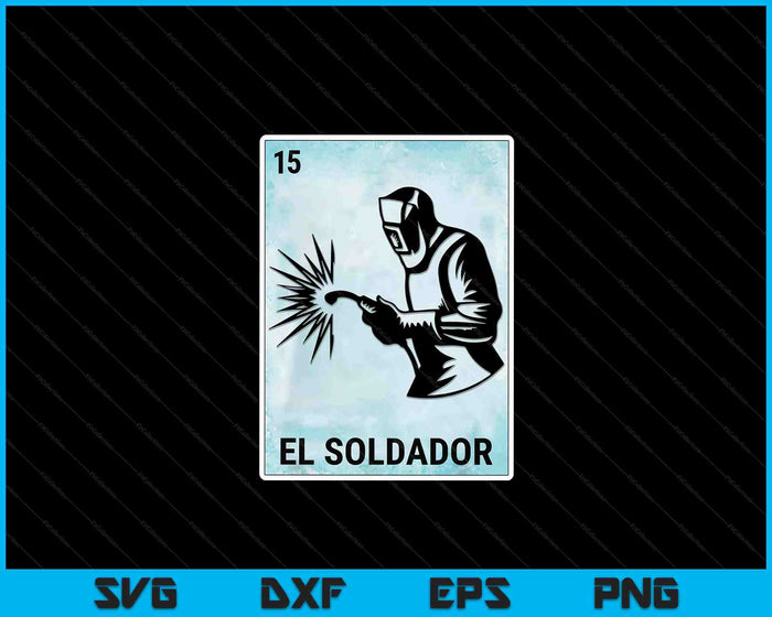 El Soldador Mexicaanse lasserkaarten SVG PNG digitale afdrukbare bestanden