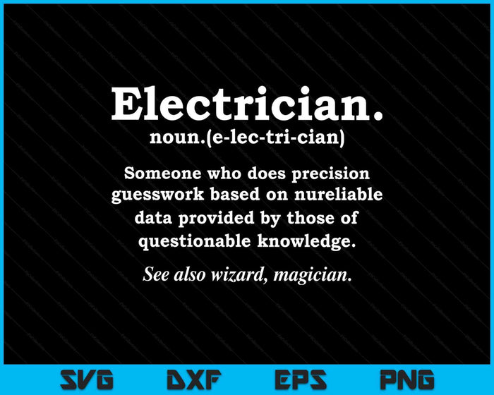 Electrician Funny Dictionary Definition SVG PNG Digital Printable Files