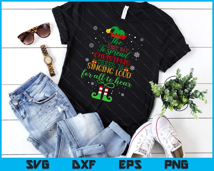 Elf Christmas Shirt The Best Way To Spread Christmas Cheer SVG PNG Digital Printable Files