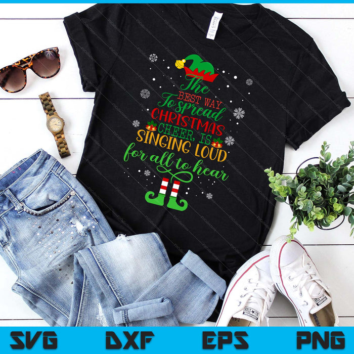 Elf Christmas Shirt The Best Way To Spread Christmas Cheer SVG PNG Digital Printable Files