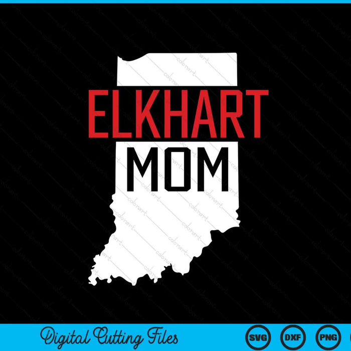 Elkhart mom Indiana state map SVG cut file
