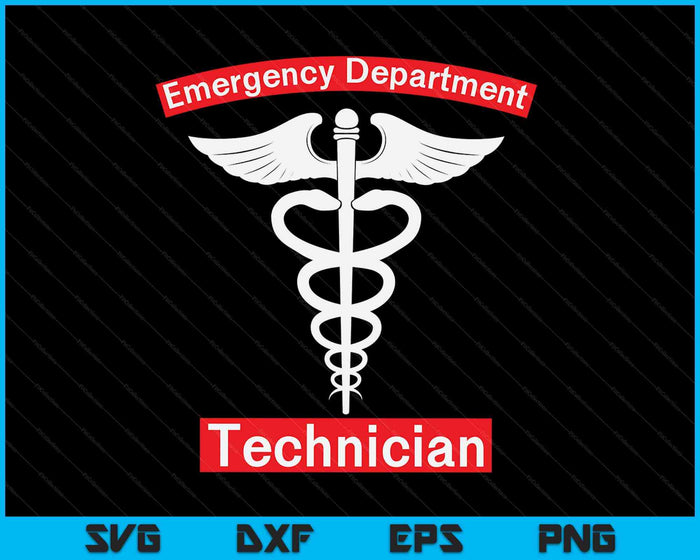 Emergency Department Technician ED Tech Medical Caduceus ER SVG PNG Digital Cutting Files