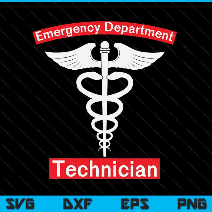 Emergency Department Technician ED Tech Medical Caduceus ER SVG PNG Digital Cutting Files