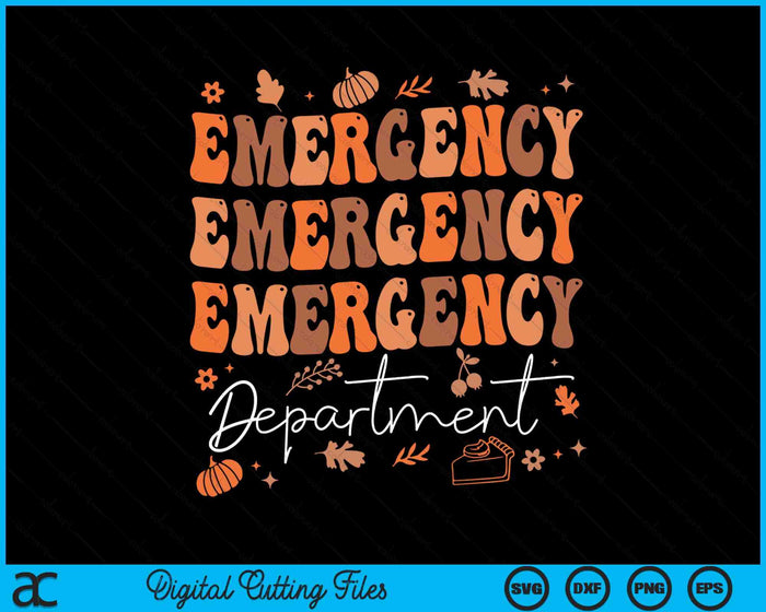 Emergency Department Thanksgiving ED Nurse ER Nurses On Back SVG PNG Digital Printable Files