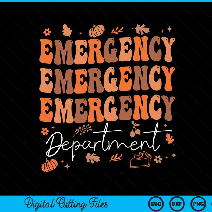 Emergency Department Thanksgiving ED Nurse ER Nurses On Back SVG PNG Digital Printable Files