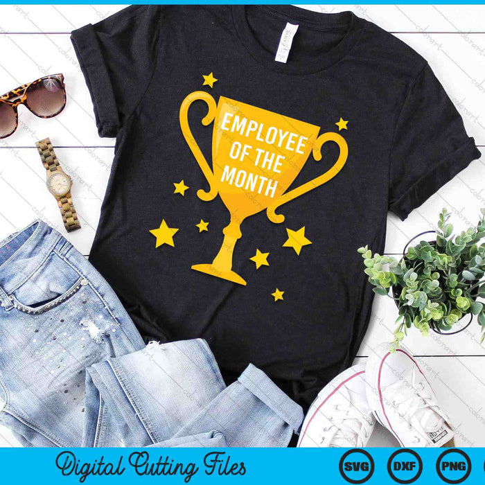 Employee Of The Month SVG PNG Digital Printable Files