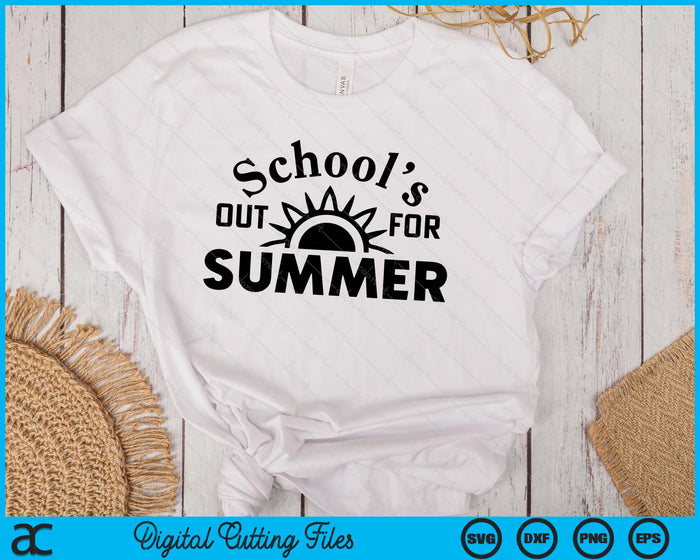 End Of School Teacher School Out For Summer SVG PNG Digital Printable Files