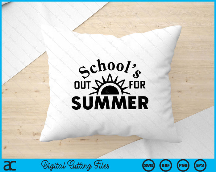 End Of School Teacher School Out For Summer SVG PNG Digital Printable Files