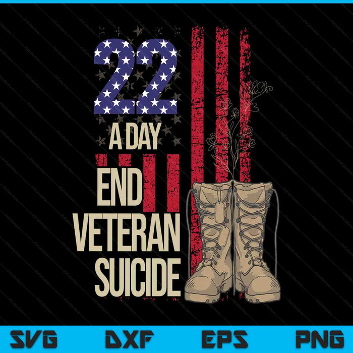 End veteran suicide awareness 22 a day patriotic US flag SVG cut file