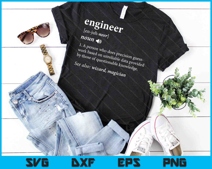 Definición de ingeniero Ingeniería divertida SVG PNG Corte de archivos imprimibles