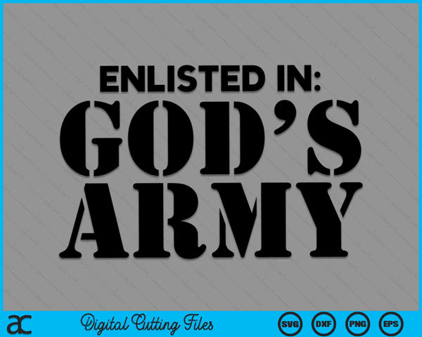 Enlisted In God's Army SVG PNG Digital Cutting Files