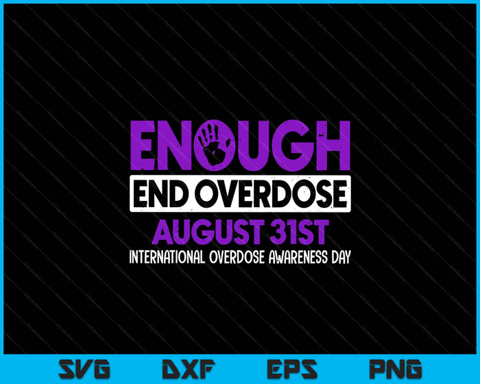 Enough End Overdose Awareness Month Ribbon Purple Support SVG PNG Digital Printable Files