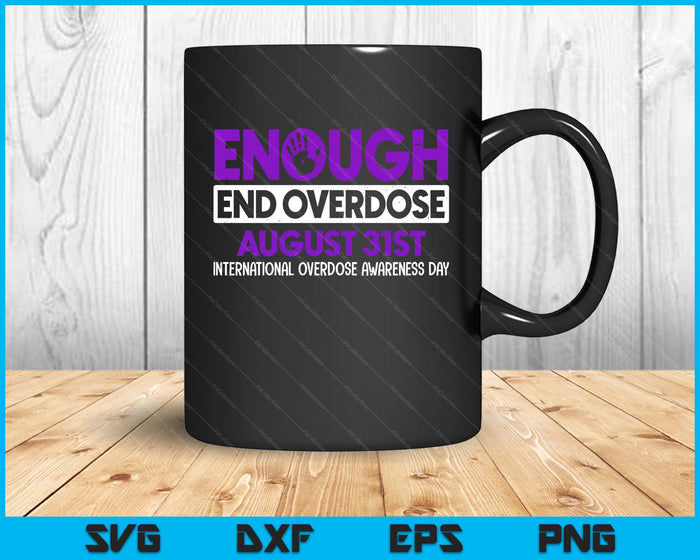 Enough End Overdose Awareness Month Ribbon Purple Support SVG PNG Digital Printable Files