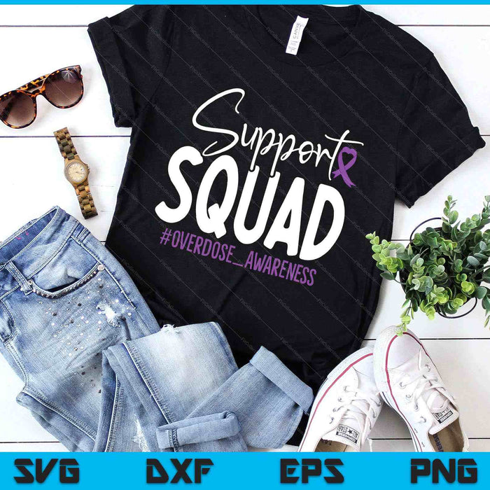 Enough End Overdose Overdose Awareness Support Squad SVG PNG Digital Printable Files