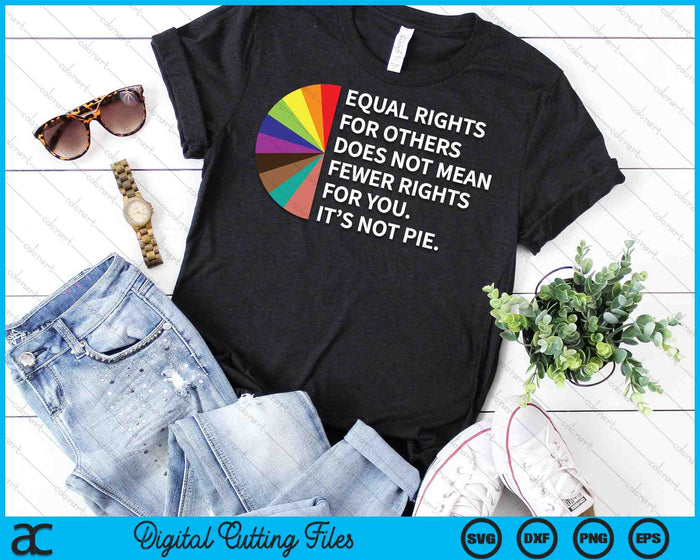 Equal Rights For Others Does Not Mean Fewer Rights For You SVG PNG Cutting Printable Files